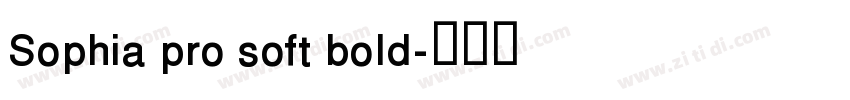 Sophia pro soft bold字体转换